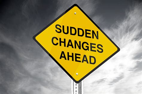 Well i did sudden changes in debug but can you make it easier so i can beat it without debug. Sudden Changes Ahead Stock Photo - Download Image Now - iStock