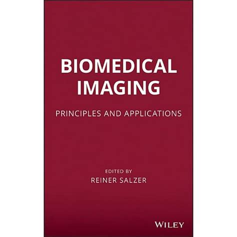 Biomedical Imaging Principles And Applications Hardcover Walmart