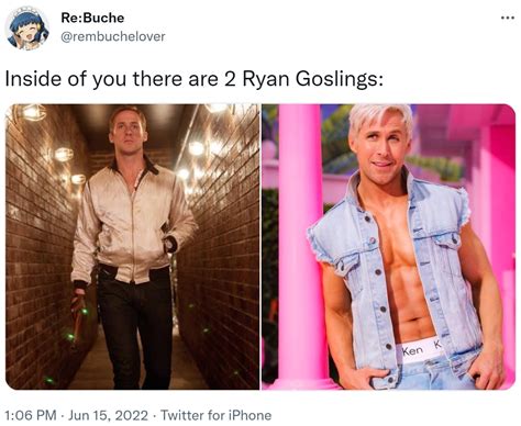 Inside Of You There Are 2 Ryan Goslings Ryan Gosling Ken Know Your