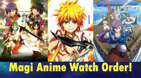 Magi Anime Watch Order The Only Order You Need To Follow The World