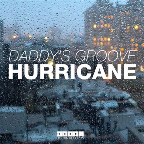 Daddys Groove Hurricane Club Mix Doorn Records Your Edm