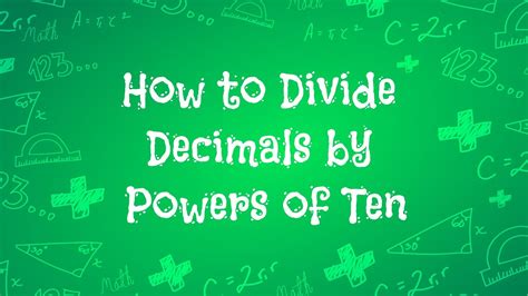 How To Divide Decimals By Powers Of Ten Youtube