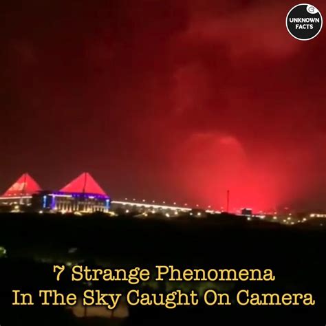 7 Strange Phenomena In The Sky Caught On Camera 7 Strange Phenomena In The Sky Caught On
