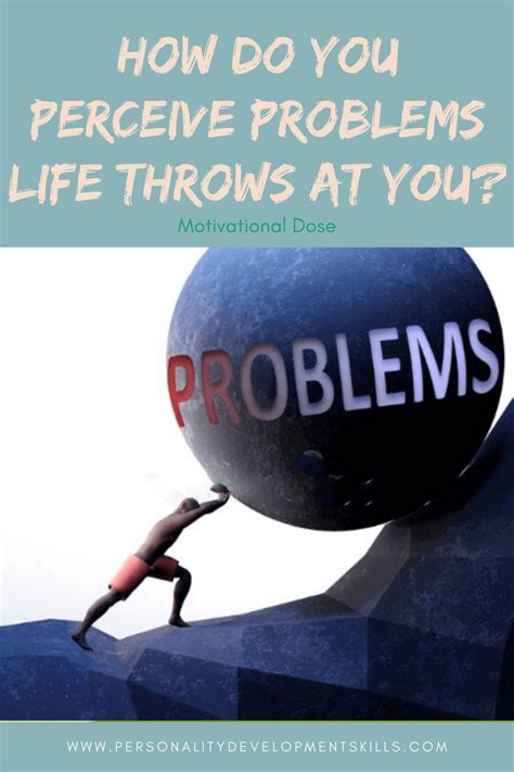 How Do You Perceive Problems Life Throws At You Motivational Stories