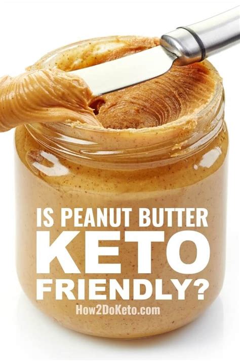 However, when we lack the time typical natural peanut butter is our favorite route to go. Can you eat peanut butter on the keto diet? We're breaking ...
