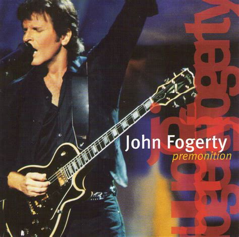 Ccr John Fogerty Tom Fogerty Fan Club John Fogerty Premonition