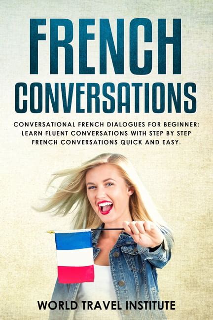 French Conversations Conversational French Dialogues For Beginner