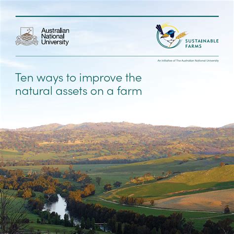 Ten Ways To Improve Natural Assets On A Farm Anu Sustainable Farms