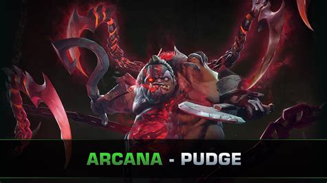Dota 2 Pudge Arcana The Feast Of Abscession Youtube