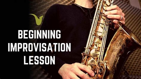 Beginner Improvisation Lesson For Saxophone Or Any Instrument YouTube