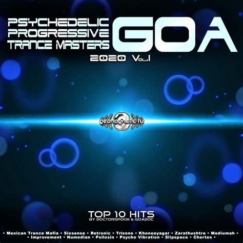Psychedelic Goa Trance Masters 2020 Top 10 Hits Vol 1 Geomagnetic