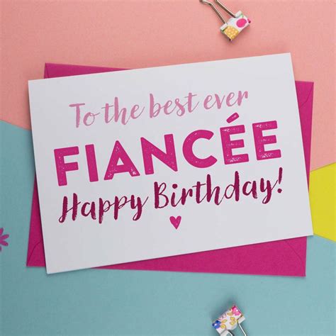 Birthday Card For Best Ever Fiancée By A Is For Alphabet Best Friend