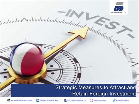 Strategic Measures To Attract And Retain Foreign Investments S O
