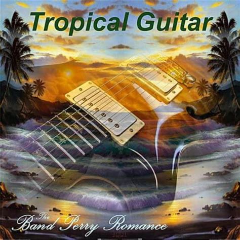 The Band Perry Romance By Tropical Guitar On Amazon Music