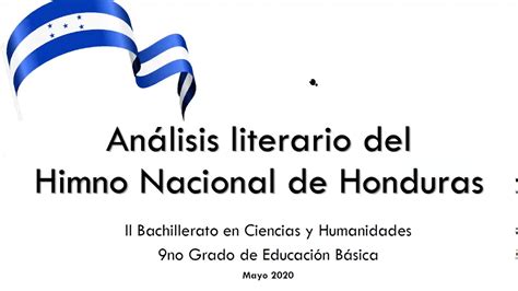 Análisis Literario Himno Nacional De Honduras 2020 Youtube