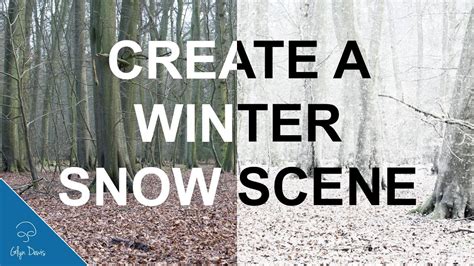 Create A Winter Snow Scene With Photoshop 65 Youtube