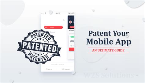 How To Patent Your Mobile App An Ultimate Guide W2s Solutions Blog