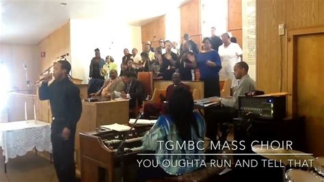 True Gospel Missionary Baptist Church Mass Choir You Oughta Run And