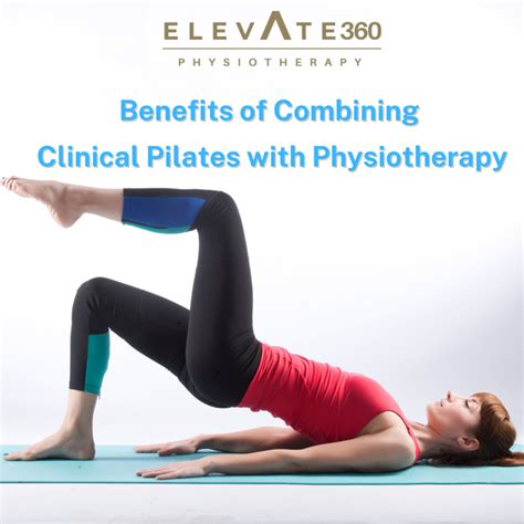 the benefits of combining clinical pilates with physiotherapy elevate physiotherapy