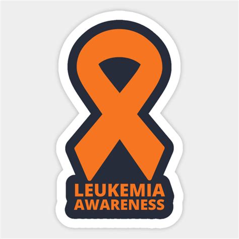 Leukemia Cancer Awareness Leukemia Sticker Teepublic