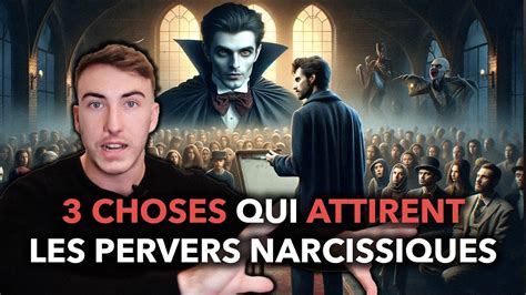 Choses Qui Attirent Les Pervers Narcissiques Youtube