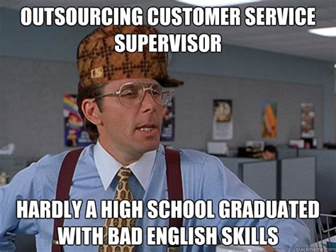 Outsourcing Customer Service Supervisor Hardly A High