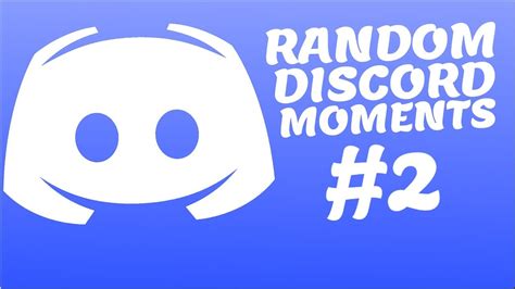 Random Discord Moments 2 Funny Moments Youtube