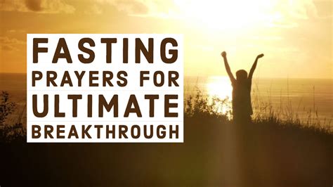 Fasting Prayers For Ultimate Breakthrough Jennifer Leclaires School