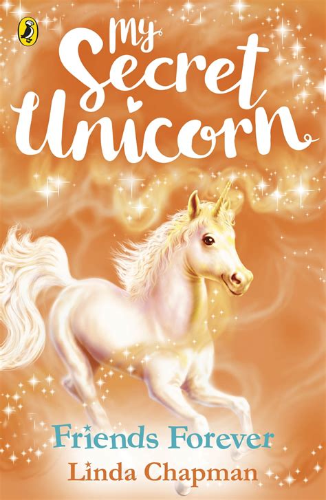 My Secret Unicorn Friends Forever By Linda Chapman Penguin Books New