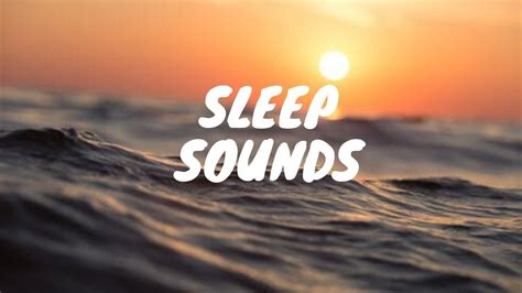 Sounds For Sleep Youtube