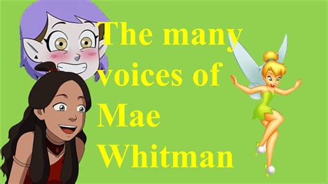 The Many Voices Of Mae Whitman Youtube