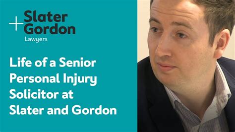 Life Of A Senior Personal Injury Solicitor At Slater And Gordon YouTube