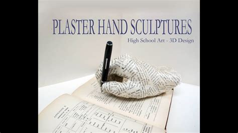 High School Art Plaster Hand Sculpture Youtube