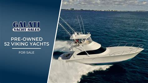 Pre Owned 52 Viking Yachts For Sale Galati Yachts