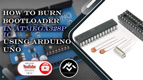 How To Burn Bootloader In Atmega328p Ic Using Arduino Uno Youtube