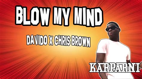 Davido Chris Brown Blow My Mind Official Dance Video Karparni