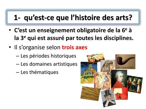 Histoire Des Arts Domaines Et Thématiques Aperçu Historique
