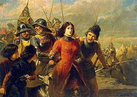 On This Day In History Joan Of Arc Was Captured By The Burgundians On May 23 1430 Ancient