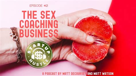 The Sex Coaching Business Youtube