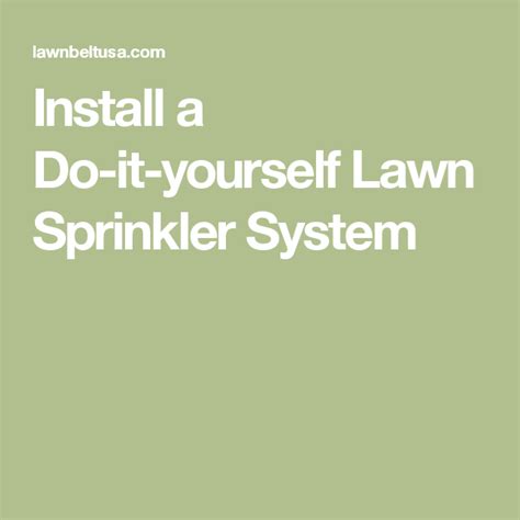 Includes home improvement projects, home repair, kitchen remodeling, plumbing, electrical, painting, real estate, and decorating. Install a Do-it-yourself Lawn Sprinkler System (With images) | Lawn sprinkler system, Sprinkler ...
