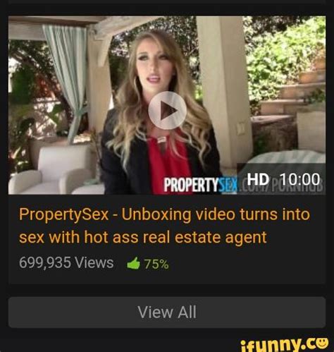 PropertySex Unboxing video turns into sex with hot ass real estate agent Views á