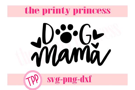 Dog Mama Svg Dog Mom Design File 233810 Svgs Design Bundles