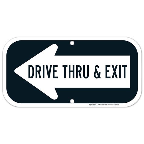Drive Thru And Exit Left Arrow Sign Si 68892 Sigo Signs