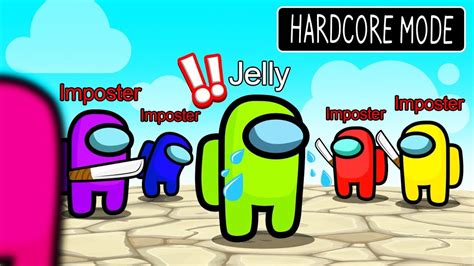 Also some code snippets of the implementation were used. PLAYING AMONG US ON HARDCORE MODE! (5 IMPOSTERS) / JELLY ...