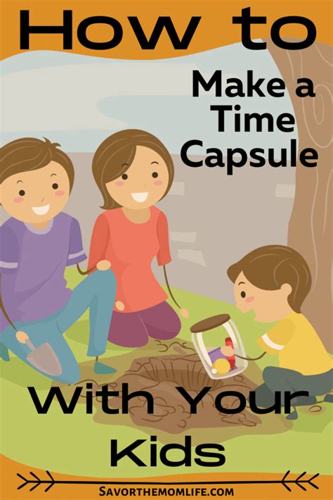 How To Make An Easy Time Capsule With Your Kids Savor The Mom Life