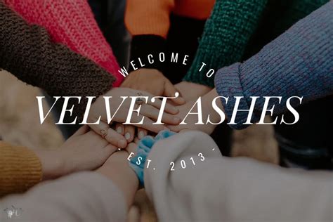 This Weeks Theme Welcome To Velvet Ashes Velvet Ashes