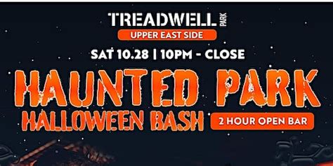 haunted park halloween bash treadwell park ues w 2 hour open bar tickets dates and itineraries