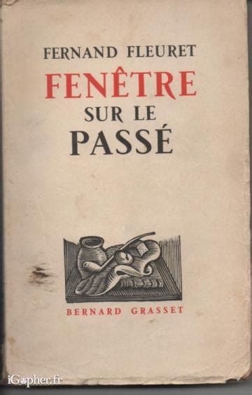 Livre Fenêtre Sur Le Passé Fernand Fleuret Igopherfr