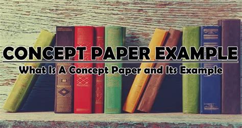 Concept Paper Example What Is A Concept Paper And Its Example