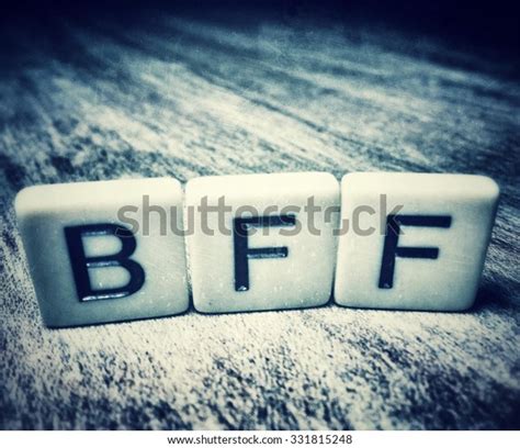 Bff Best Friends Forever Spelled Letter Stock Photo Edit Now 331815248